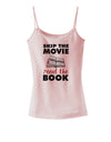 Skip The Movie Read The Book Spaghetti Strap Tank-Womens Spaghetti Strap Tanks-TooLoud-SoftPink-X-Small-Davson Sales