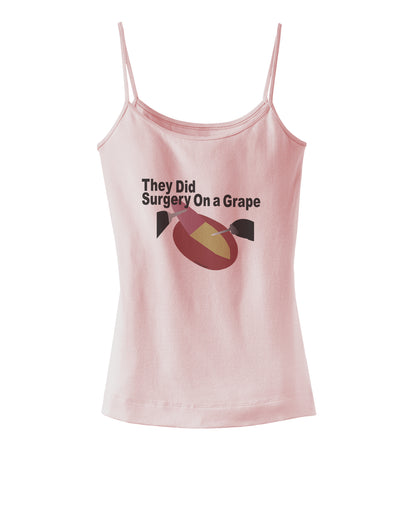 They Did Surgery On a Grape Spaghetti Strap Tank by TooLoud-TooLoud-SoftPink-X-Small-Davson Sales