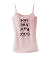 Poppy The Man The Myth The Legend Spaghetti Strap Tank by TooLoud-Womens Spaghetti Strap Tanks-TooLoud-SoftPink-X-Small-Davson Sales