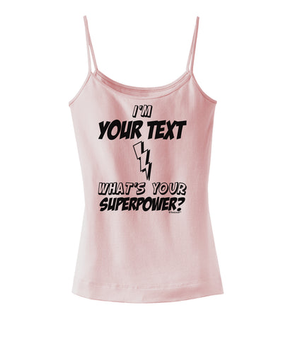 Personalized I'm -Customizable- What's Your Superpower Spaghetti Strap Tank-Womens Spaghetti Strap Tanks-TooLoud-SoftPink-X-Small-Davson Sales