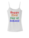 Happy First Day of School Spaghetti Strap Tank-Womens Spaghetti Strap Tanks-TooLoud-White-X-Small-Davson Sales