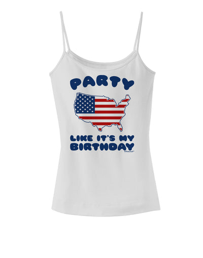 Party Like It's My Birthday - 4th of July Spaghetti Strap Tank-Womens Spaghetti Strap Tanks-TooLoud-White-X-Small-Davson Sales