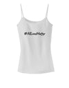 Hashtag AllLivesMatter Spaghetti Strap Tank-Womens Spaghetti Strap Tanks-TooLoud-White-X-Small-Davson Sales