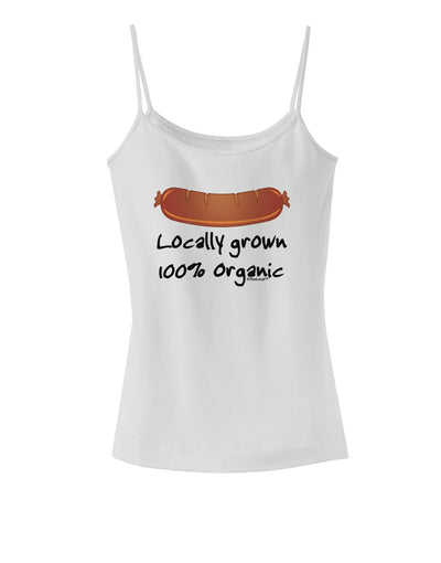 Locally Grown Organic Sausage Spaghetti Strap Tank-Womens Spaghetti Strap Tanks-TooLoud-White-X-Small-Davson Sales