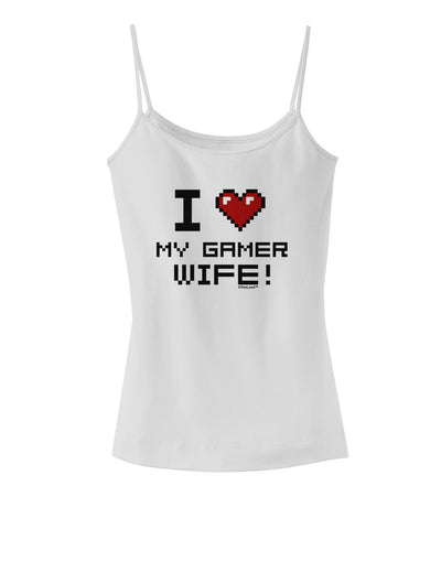 I Heart My Gamer Wife Spaghetti Strap Tank-Womens Spaghetti Strap Tanks-TooLoud-White-X-Small-Davson Sales