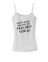 Don't Make Me Use My Teacher Voice Spaghetti Strap Tank-Womens Spaghetti Strap Tanks-TooLoud-White-X-Small-Davson Sales