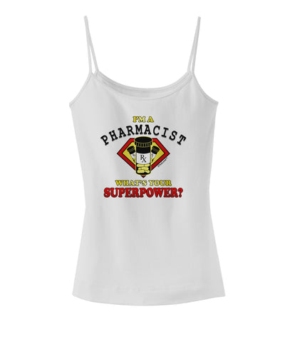 Pharmacist - Superpower Spaghetti Strap Tank-Womens Spaghetti Strap Tanks-TooLoud-White-X-Small-Davson Sales