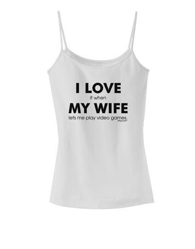 I Love My Wife Videogames Spaghetti Strap Tank-Womens Spaghetti Strap Tanks-TooLoud-White-X-Small-Davson Sales