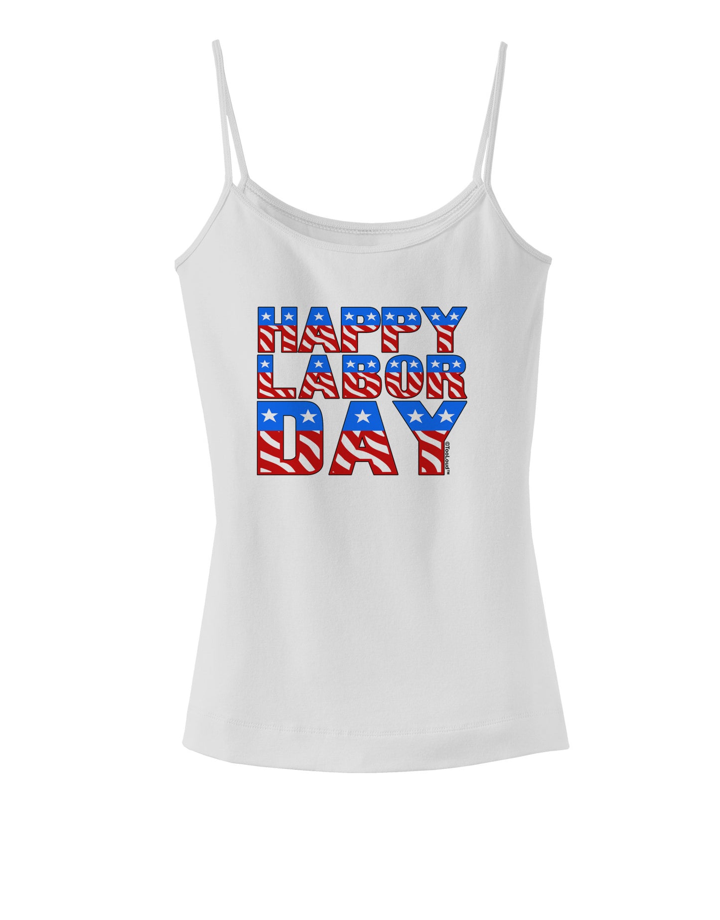 Happy Labor Day ColorText Spaghetti Strap Tank-Womens Spaghetti Strap Tanks-TooLoud-White-X-Small-Davson Sales