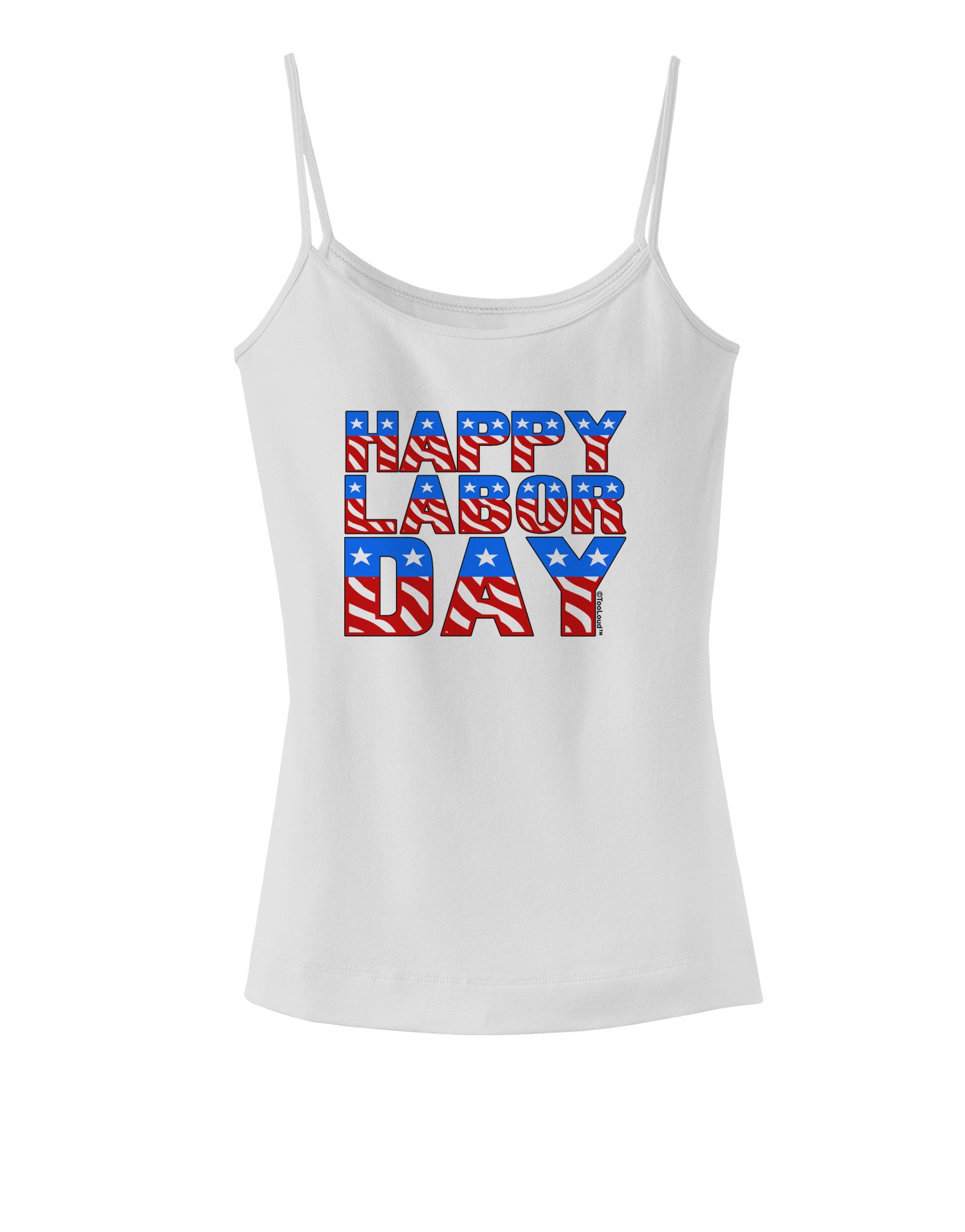 Happy Labor Day ColorText Spaghetti Strap Tank-Womens Spaghetti Strap Tanks-TooLoud-White-X-Small-Davson Sales