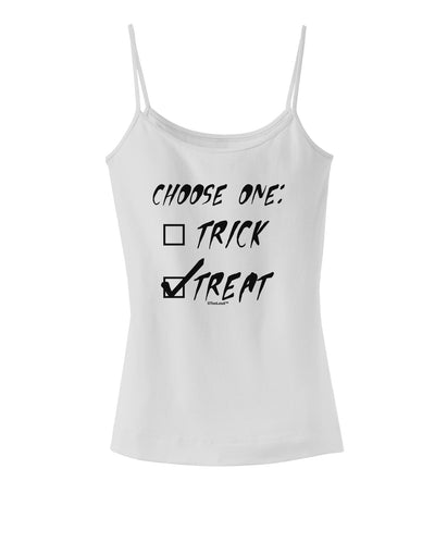 Choose One - Treat Spaghetti Strap Tank-Womens Spaghetti Strap Tanks-TooLoud-White-X-Small-Davson Sales