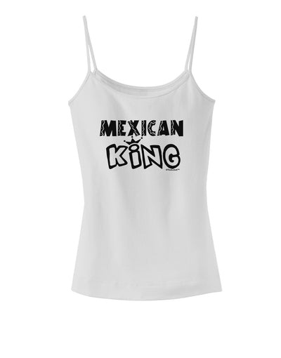 Mexican King - Cinco de Mayo Spaghetti Strap Tank-Womens Spaghetti Strap Tanks-TooLoud-White-X-Small-Davson Sales