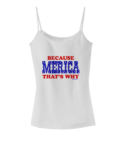 Because Merica That's Why Spaghetti Strap Tank-Womens Spaghetti Strap Tanks-TooLoud-White-X-Small-Davson Sales