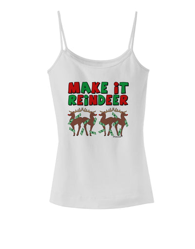 Make It Reindeer Spaghetti Strap Tank-Womens Spaghetti Strap Tanks-TooLoud-White-X-Small-Davson Sales