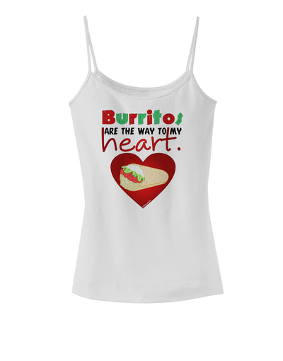 Burritos Are the Way To My Heart Spaghetti Strap Tank-Womens Spaghetti Strap Tanks-TooLoud-White-X-Small-Davson Sales