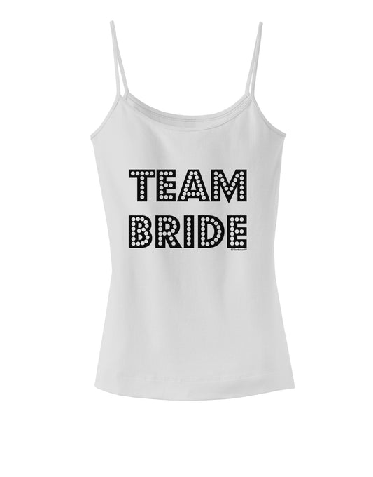 Team Bride Spaghetti Strap Tank-Womens Spaghetti Strap Tanks-TooLoud-White-X-Small-Davson Sales
