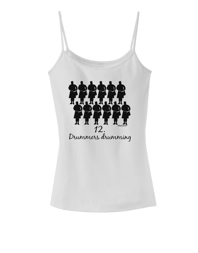 Twelve Drummers Drumming Text Spaghetti Strap Tank-Womens Spaghetti Strap Tanks-TooLoud-White-X-Small-Davson Sales