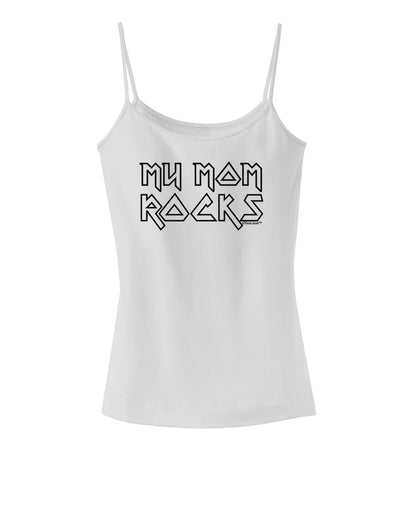 My Mom Rocks - Mother's Day Spaghetti Strap Tank-Womens Spaghetti Strap Tanks-TooLoud-White-X-Small-Davson Sales