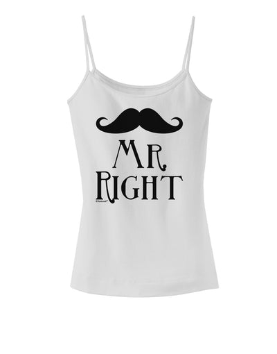 Matching Husband and Wife Designs - Mr Right Spaghetti Strap Tank-Womens Spaghetti Strap Tanks-TooLoud-White-X-Small-Davson Sales