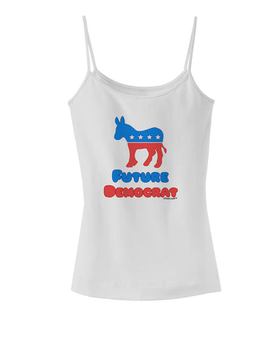 Future Democrat Spaghetti Strap Tank-Womens Spaghetti Strap Tanks-TooLoud-White-X-Small-Davson Sales