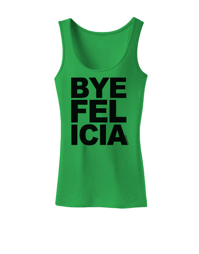 Bye Felicia Womens Tank Top-Womens Tank Tops-TooLoud-KellyGreen-X-Small-Davson Sales