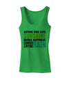 Anyone Who Says Sunshine Inspirational Quote Womens Tank Top-Womens Tank Tops-TooLoud-KellyGreen-X-Small-Davson Sales