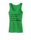 I Don't Always Test My Code Funny Quote Womens Petite Tank Top by TooLoud-Clothing-TooLoud-KellyGreen-X-Small-Davson Sales