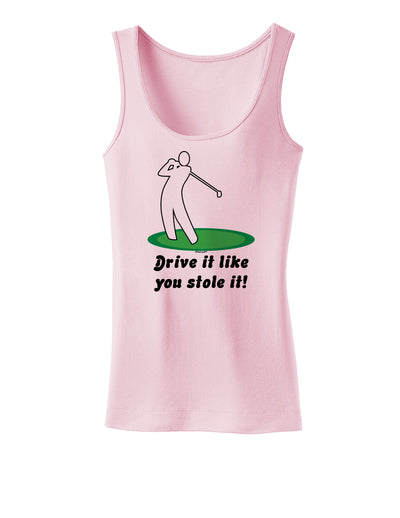 Drive It Like You Stole It Womens Tank Top-Womens Tank Tops-TooLoud-SoftPink-X-Small-Davson Sales