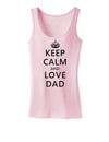 Keep Calm and Love Dad Womens Tank Top-Womens Tank Tops-TooLoud-SoftPink-X-Small-Davson Sales