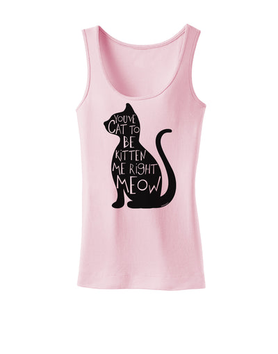 You've Cat To Be Kitten Me Right Meow Womens Tank Top-Womens Tank Tops-TooLoud-SoftPink-X-Small-Davson Sales