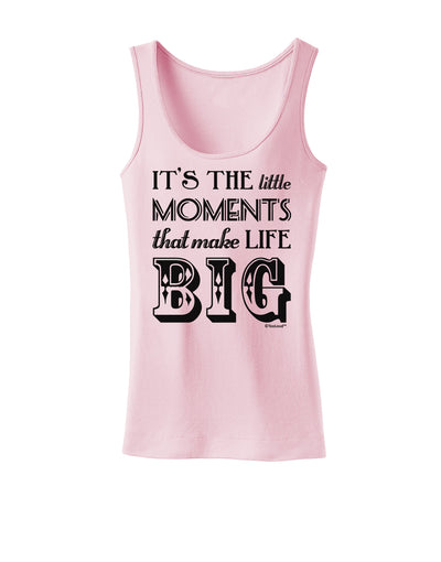 It’s the Little Moments that Make Life Big Womens Tank Top-Womens Tank Tops-TooLoud-SoftPink-X-Small-Davson Sales