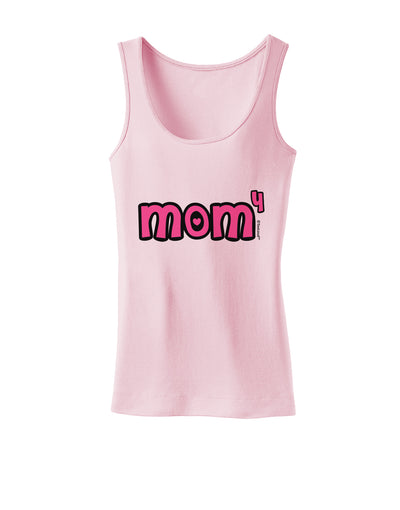Mom to the Fourth Power - Cute Mom of 4 Design Womens Tank Top by TooLoud