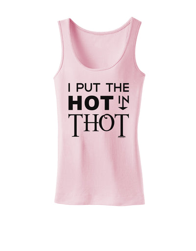 I Put the HOT in THOT Womens Tank Top-Womens Tank Tops-TooLoud-SoftPink-X-Small-Davson Sales