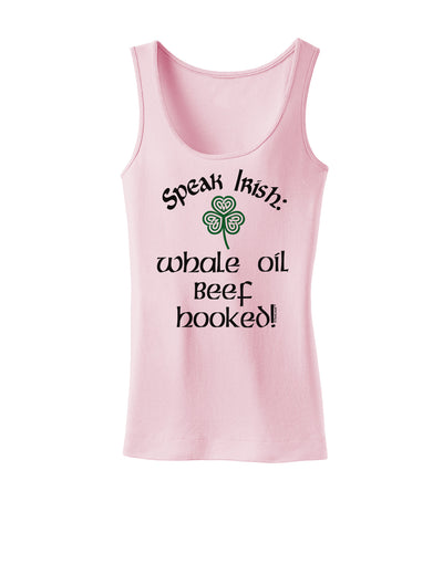 Speak Irish - Whale Oil Beef Hooked Womens Petite Tank Top-TooLoud-SoftPink-X-Small-Davson Sales