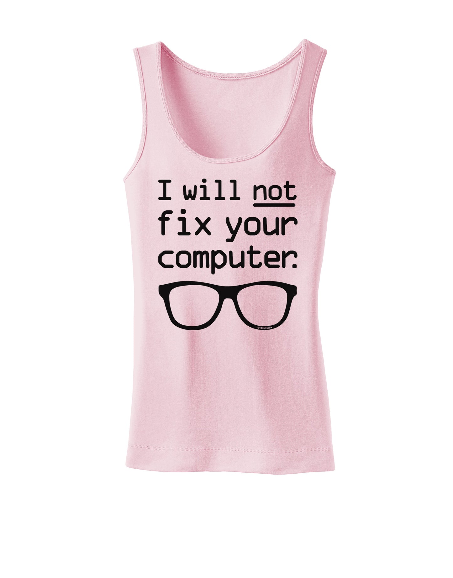 I Will Not Fix Your Computer Womens Petite Tank Top-TooLoud-SoftPink-X-Small-Davson Sales