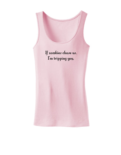 If Zombies Chase Us I'm Tripping You Womens Tank Top-Womens Tank Tops-TooLoud-SoftPink-X-Small-Davson Sales