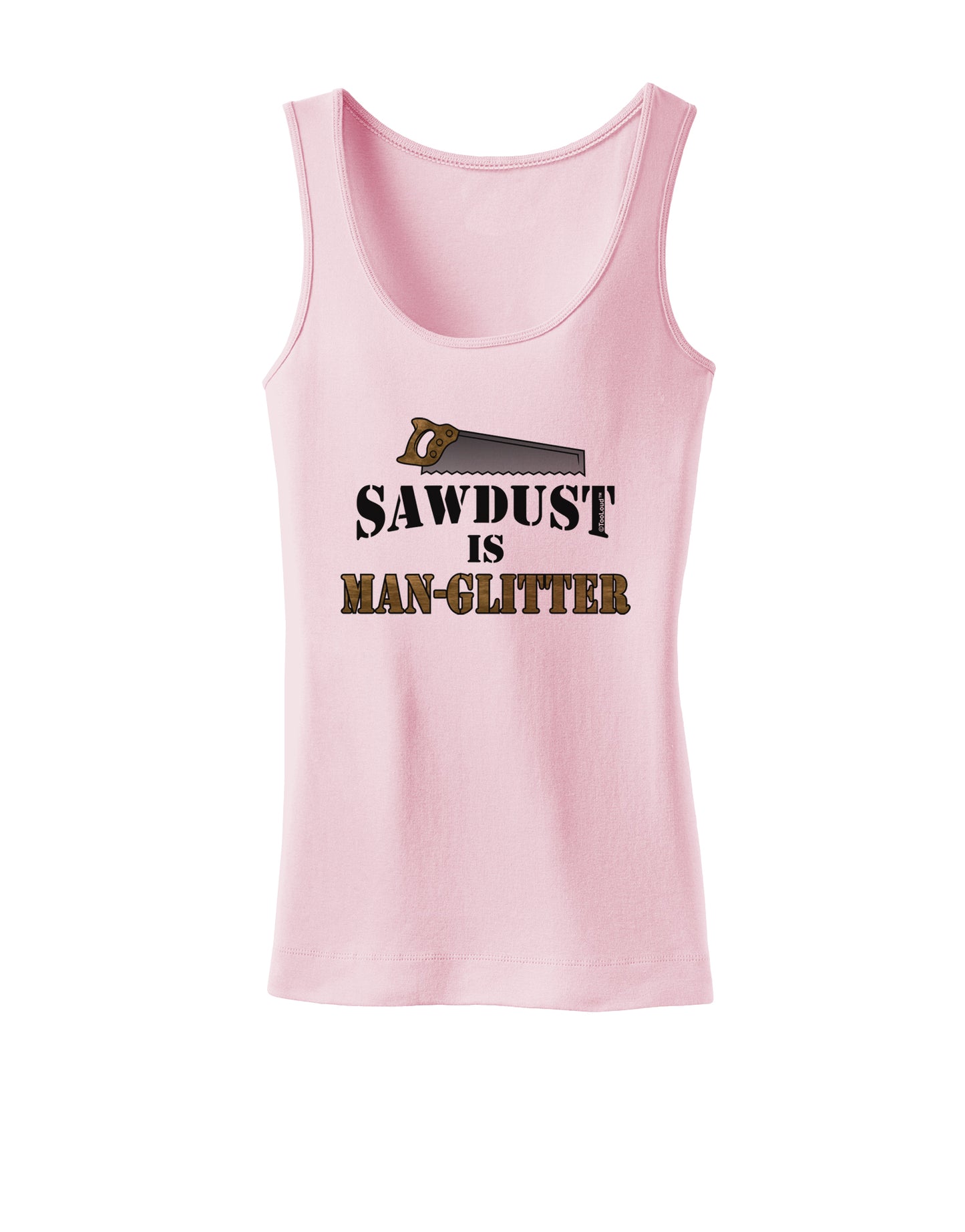 Sawdust is Man Glitter Womens Petite Tank Top by TooLoud-TooLoud-SoftPink-X-Small-Davson Sales