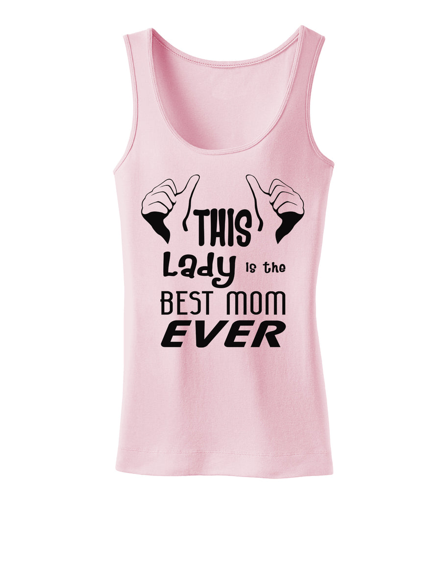 This Lady is the Best Mom Ever Womens Tank Top-Womens Tank Tops-TooLoud-White-X-Small-Davson Sales