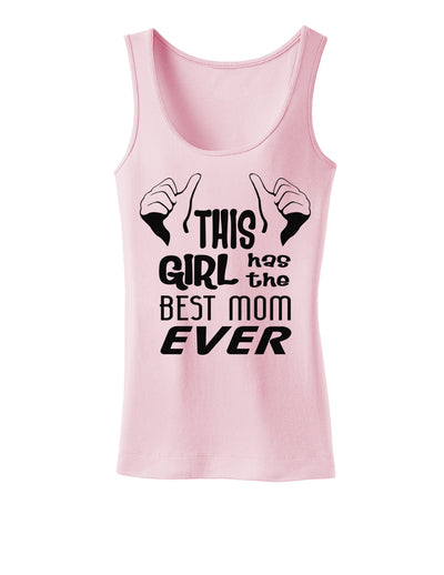 This Girl Has the Best Mom Ever Womens Tank Top-Womens Tank Tops-TooLoud-SoftPink-X-Small-Davson Sales