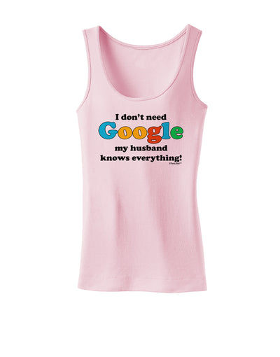 I Don't Need Google - Husband Womens Tank Top-Womens Tank Tops-TooLoud-SoftPink-X-Small-Davson Sales