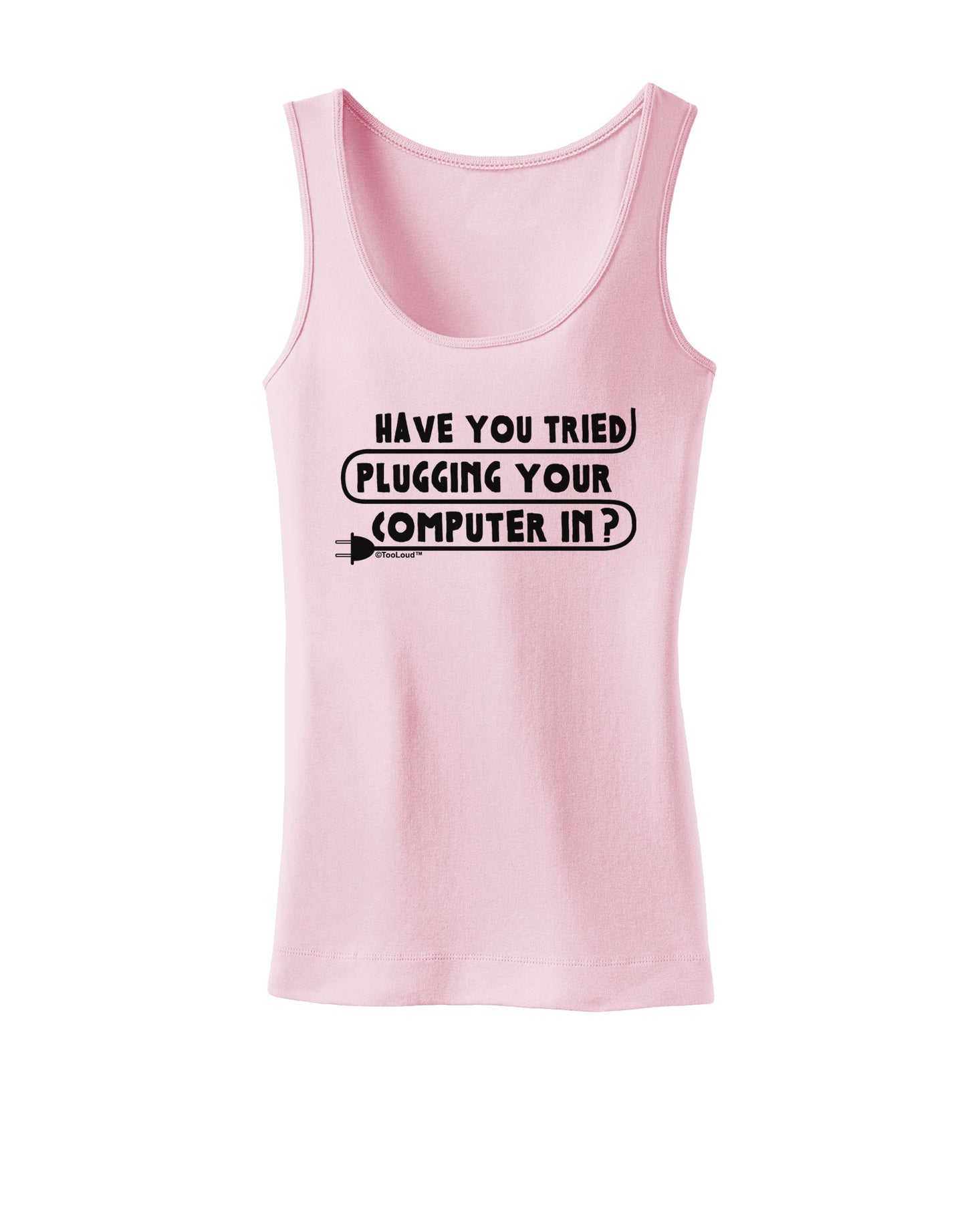 Plugging Your Computer In Womens Petite Tank Top-TooLoud-SoftPink-X-Small-Davson Sales