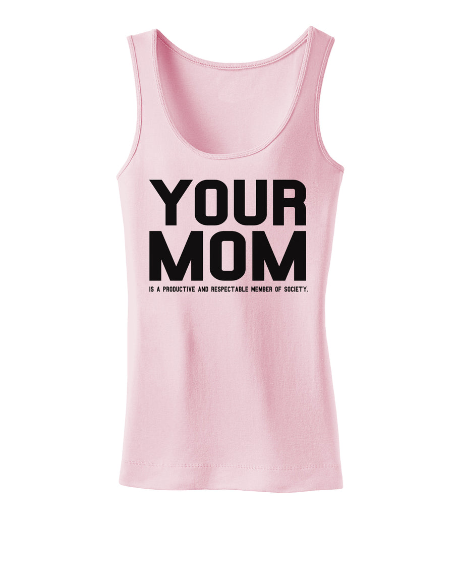 Your Mom is Respectable Womens Tank Top-Womens Tank Tops-TooLoud-White-X-Small-Davson Sales