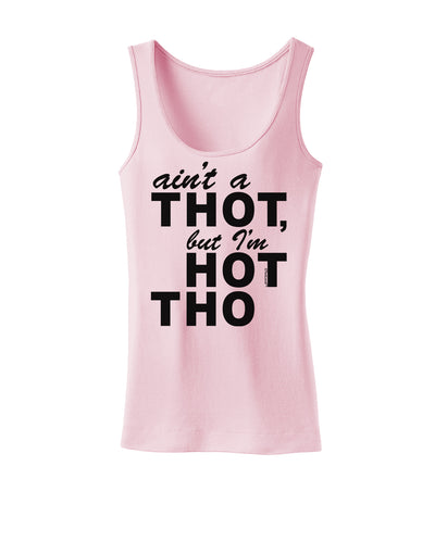 Ain't a THOT but I'm HOT THO Womens Tank Top-Womens Tank Tops-TooLoud-SoftPink-X-Small-Davson Sales