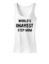 World's Okayest Step-Mom Womens Tank Top-Womens Tank Tops-TooLoud-White-X-Small-Davson Sales
