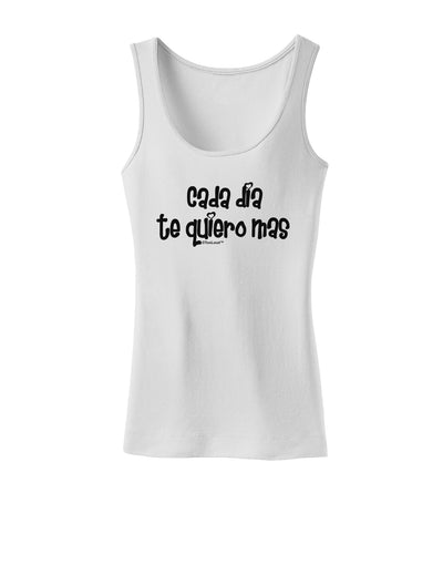 Cada Dia Te Quiero Mas Design Womens Tank Top by TooLoud-Womens Tank Tops-TooLoud-White-X-Small-Davson Sales