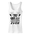 This Girl Has The Best Grandpa Ever Womens Tank Top-Womens Tank Tops-TooLoud-White-X-Small-Davson Sales