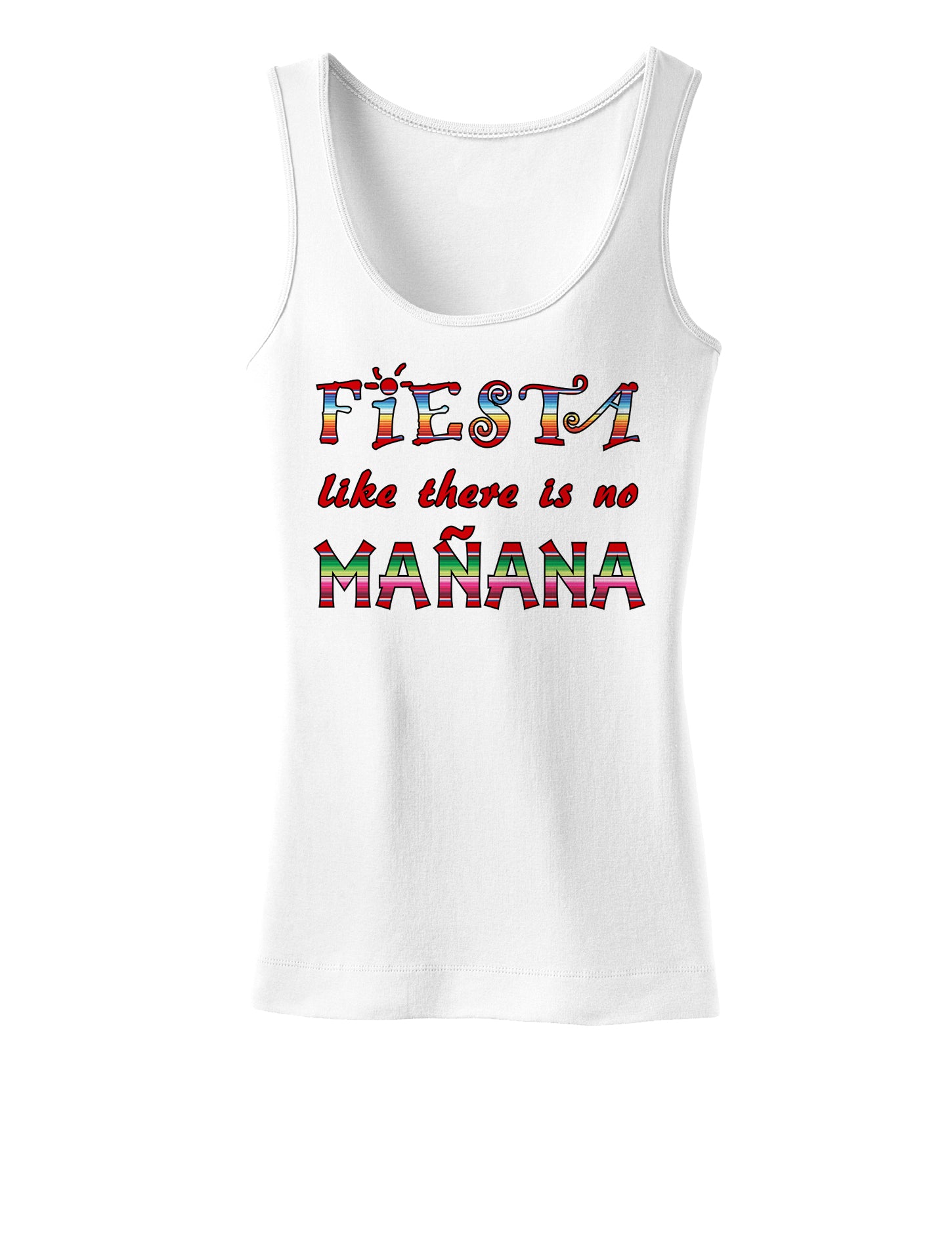 Fiesta Like There's No Manana Womens Tank Top-Womens Tank Tops-TooLoud-White-X-Small-Davson Sales