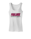 Failure Is Not An Option Womens Tank Top by TooLoud-Womens Tank Tops-TooLoud-White-X-Small-Davson Sales