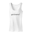 Got Brains Womens Tank Top-Womens Tank Tops-TooLoud-White-X-Small-Davson Sales