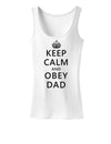 Keep Calm and Obey Dad Womens Tank Top-Womens Tank Tops-TooLoud-White-X-Small-Davson Sales